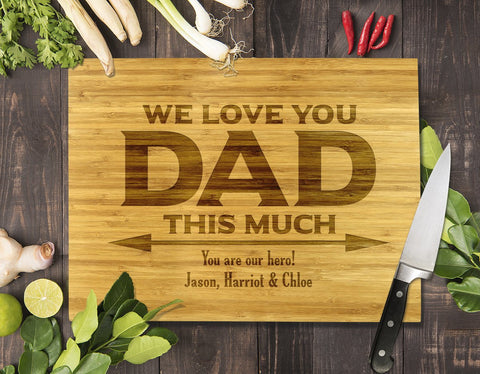 We Love You Dad Bamboo Cutting Board 8x11