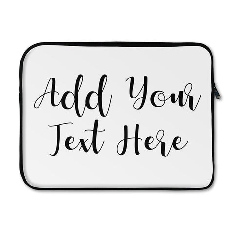Add Your Own Message Laptop Sleeve - Large